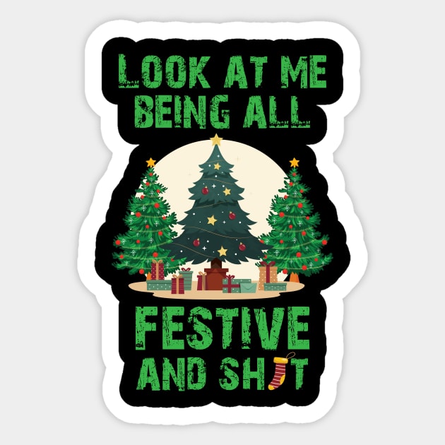 Funny Vintage Xmas Look At Me Being All Festive And Sh/t Sticker by printalpha-art